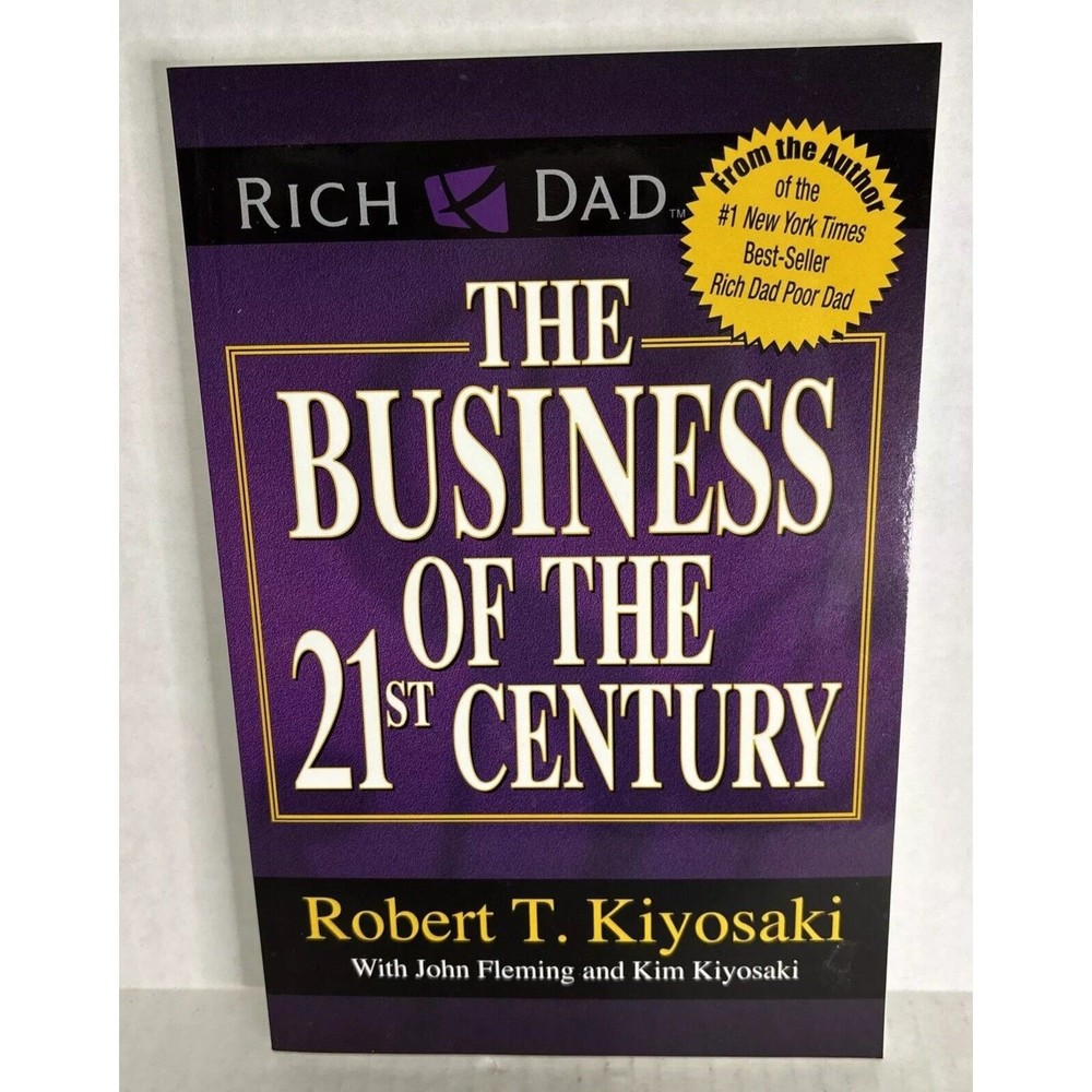 The Business Of The 21st Century Robert T Kiyosaki Paperback 2013 Rich Dad